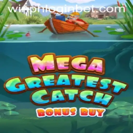 Exploring the Thrills of MegaGreatestCatchBonusBuy and Convenient Winph Login